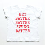 Hey Batter Batter Swing Batter Toddler T-Shirt (2T - 5/6T)