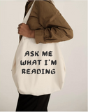 Ask Me What I'm Reading canvas tote bag