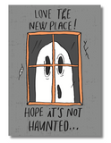 Funny Housewarming Card – “Love the New Place… Hope It’s Not Haunted” | 5x7 Ghost-Themed Greeting Card