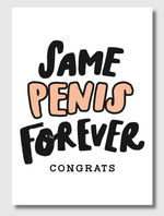 Load image into Gallery viewer, Funny Wedding or Bachelorette Card – “Same Penis Forever” | 5x7 Adult Humor Congrats Card
