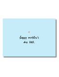 Mother’s Day or Father’s Day Card – For the Parent Who Did It All