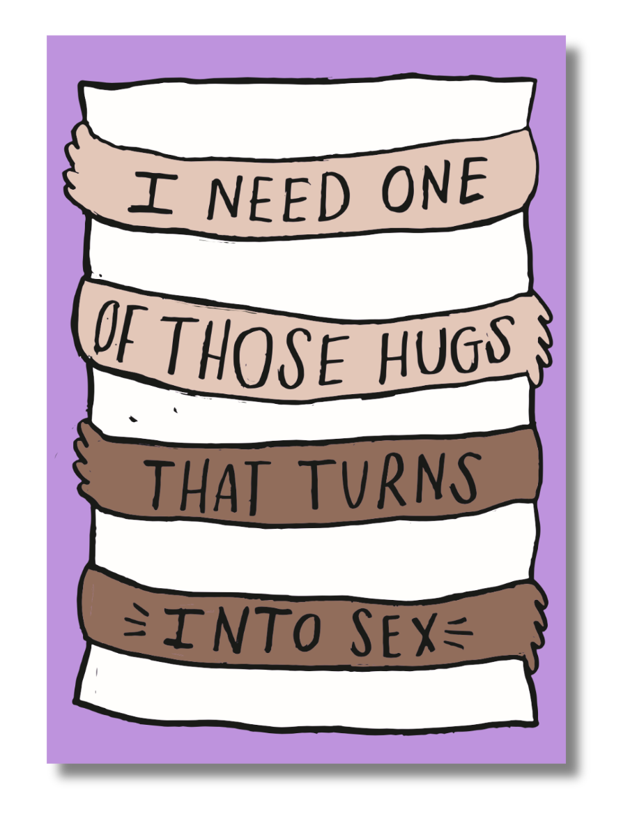 “I Need One of Those Hugs That Turns Into Sex” – 5x7 Spicy Funny Greeting Card
