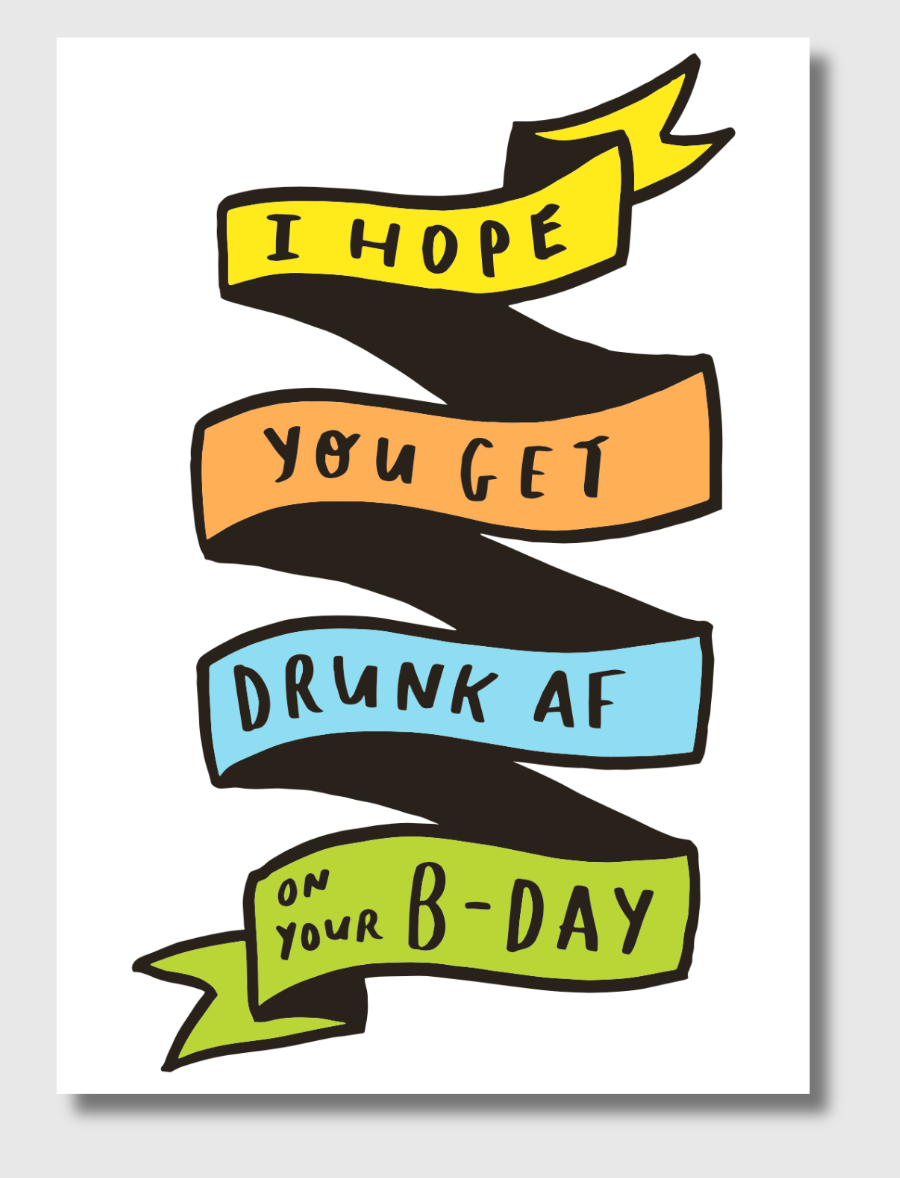 Funny Birthday Card – "I Hope You Get Drunk AF on Your Birthday" – Adult Humor Greeting Card, 5x7 with Envelope