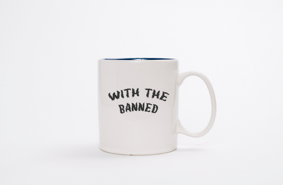 With the Banned – Banned Book Lover Ceramic Mug for Readers & Rebels