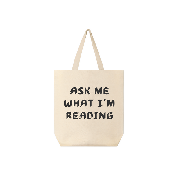 Ask Me What I’m Reading – Bookish Canvas Tote Bag
