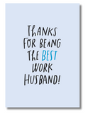 Thanks for Being the Best Work Wife/Husband Greeting Card