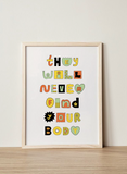 They Will Never Find Your Body / Funny Dark Humor Wall Art Print