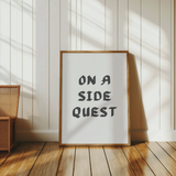 On A Side Quest Art Print | Funny Bookish Gamer Wall Decor