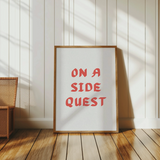 On A Side Quest Art Print | Funny Bookish Gamer Wall Decor