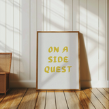 On A Side Quest Art Print | Funny Bookish Gamer Wall Decor