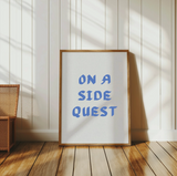 On A Side Quest Art Print | Funny Bookish Gamer Wall Decor