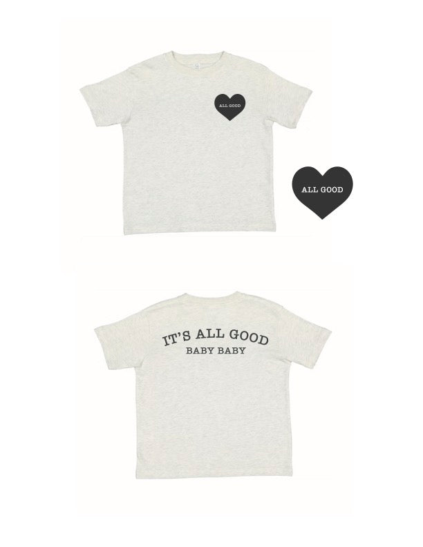 It's All Good Baby Baby TODDLER tee